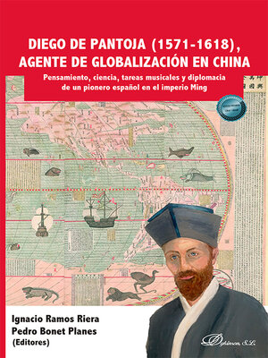 cover image of Diego de Pantoja (1571-1618), agente de globalización en China